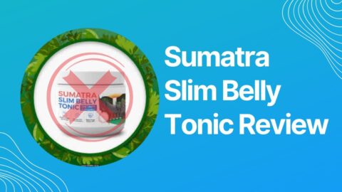 Sumatra Slim Belly Tonic Review *MUST SEE*