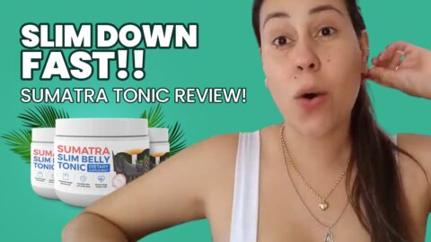 Sumatra Slim Belly Tonic Review: Watch How I Shed Pounds Fast!